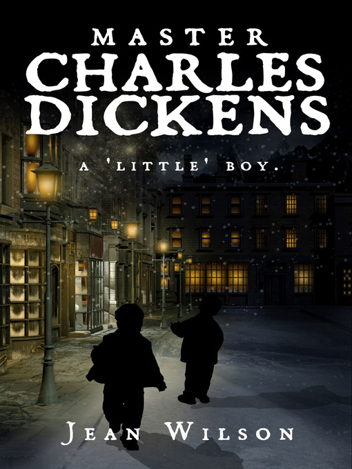 Title details for Master Charles Dickens by Jean Wilson - Available